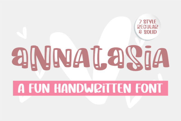 Annatasia: A Sweet and Bold Handwritten Font for Modern Design