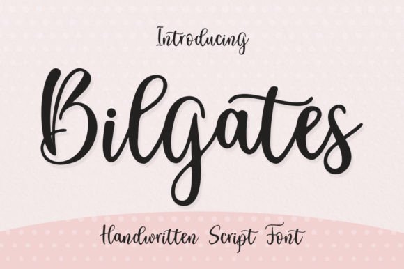 Bilgates: Modern Calligraphy for Creative Design