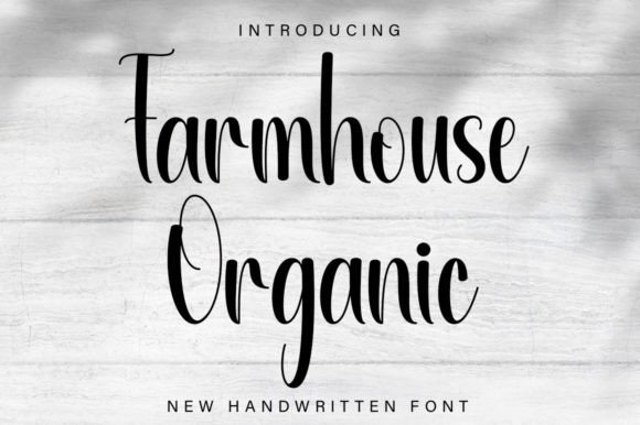 Farmhouse Organic: A Typeface of Timeless Elegance