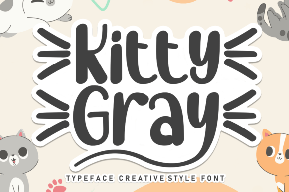 Kitty Gray: A Font for Elegant, Personalized Design